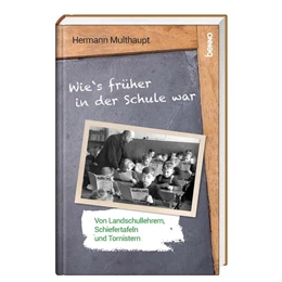 Abbildung von Multhaupt | Wie's früher in der Schule war | 1. Auflage | 2021 | beck-shop.de