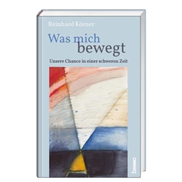 Abbildung von Körner | Was mich bewegt | 1. Auflage | 2021 | beck-shop.de