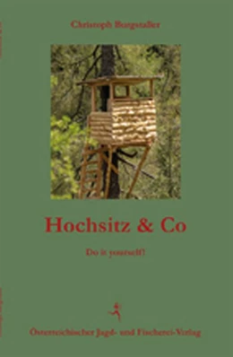 Abbildung von Burgstaller | Hochsitz & Co | 1. Auflage | 2021 | beck-shop.de