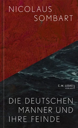 Abbildung von Sombart | Die deutschen Männer und ihre Feinde | 1. Auflage | 2021 | beck-shop.de
