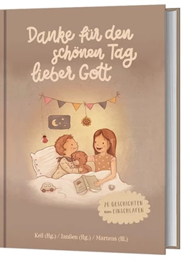 Abbildung von Keil / Janßen | Danke für den schönen Tag, lieber Gott | 1. Auflage | 2021 | beck-shop.de