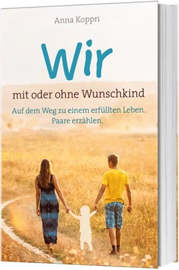 Abbildung von Koppri | Wir - mit oder ohne Wunschkind | 1. Auflage | 2021 | beck-shop.de