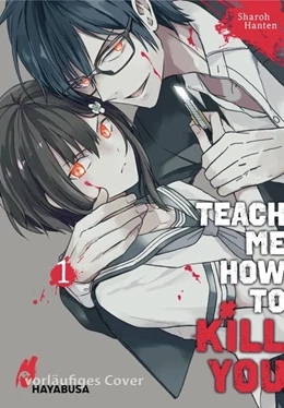 Abbildung von Hanten | Teach me how to Kill you 1 | 1. Auflage | 2021 | beck-shop.de