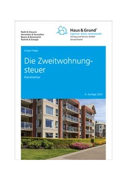 Abbildung von Happ | Die Zweitwohnungsteuer | 4. Auflage | 2021 | beck-shop.de