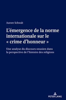Abbildung von Schwab | L'émergence de la norme internationale sur le ' crime d'honneur ' | 1. Auflage | 2020 | beck-shop.de
