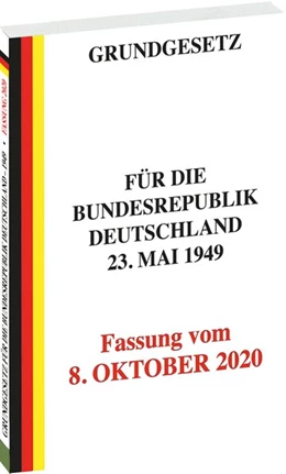 Abbildung von GRUNDGESETZ für die Bundesrepublik Deutschland vom 23. Mai 1949 - Fassung vom 8. OKTOBER 2020 | 1. Auflage | 2021 | beck-shop.de