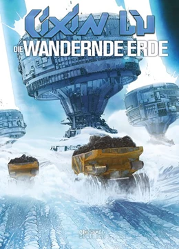 Abbildung von Liu / Bec | Cixin Liu: Die Wandernde Erde (Graphic Novel) | 1. Auflage | 2021 | beck-shop.de