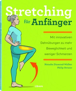 Abbildung von Diamond-Walker / Striano | STRETCHING FÜR ANFÄNGER | 1. Auflage | 2021 | beck-shop.de