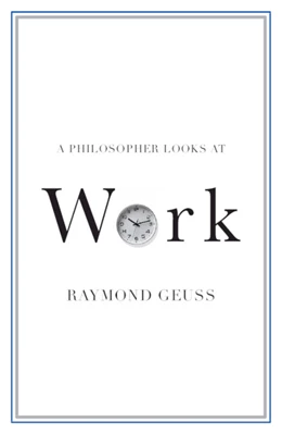 Abbildung von Geuss | A Philosopher Looks at Work | 1. Auflage | 2021 | beck-shop.de