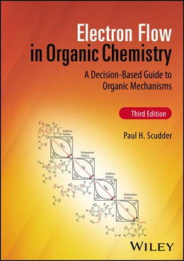Abbildung von Scudder | Electron Flow in Organic Chemistry | 3. Auflage | 2023 | beck-shop.de