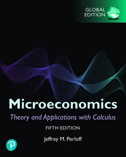 Abbildung von Perloff | Microeconomics: Theory and Applications with Calculus, Global Edition | 5. Auflage | 2021 | beck-shop.de