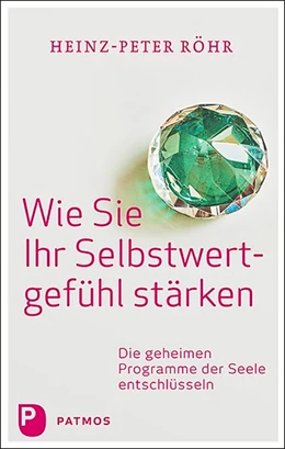 Abbildung von Röhr | Wie Sie Ihr Selbstwertgefühl stärken | 1. Auflage | 2022 | beck-shop.de