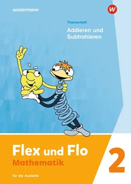 Abbildung von Flex und Flo 2. Themenheft Addieren und Subtrahieren: Für die Ausleihe | 1. Auflage | 2021 | beck-shop.de