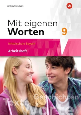 Abbildung von Mit eigenen Worten 9. Arbeitsheft. Sprachbuch für bayerische Mittelschulen | 1. Auflage | 2021 | beck-shop.de