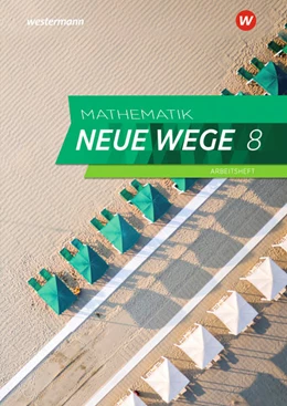 Abbildung von Mathematik Neue Wege SI 8. G9. Arbeitsheft mit Lösungen. Nordrhein-Westfalen und Schleswig-Holstein | 1. Auflage | 2021 | beck-shop.de