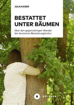Abbildung von Kaiser | Bestattet unter Bäumen | 1. Auflage | 2021 | beck-shop.de