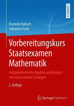 Abbildung von Bullach / Funk | Vorbereitungskurs Staatsexamen Mathematik | 2. Auflage | 2021 | beck-shop.de