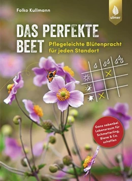 Abbildung von Kullmann | Das perfekte Beet | 1. Auflage | 2021 | beck-shop.de
