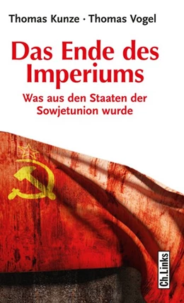 Abbildung von Kunze / Vogel | Das Ende des Imperiums | 1. Auflage | 2016 | beck-shop.de