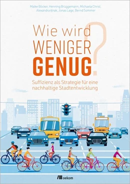 Abbildung von Böcker / Brüggemann | Wie wird weniger genug? | 1. Auflage | 2021 | beck-shop.de