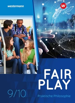 Abbildung von Brand / Pfeifer | Fair Play 9 / 10. Schulbuch. Lehrwerk für den Unterricht im Fach Praktische Philosophie in Nordrhein-Westfalen - Neubearbeitung | 1. Auflage | 2023 | beck-shop.de
