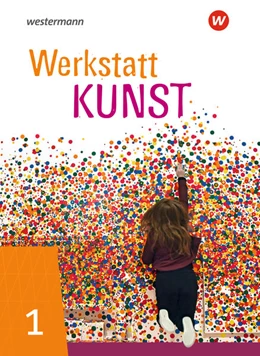 Abbildung von Goritz / Kliszat | Werkstatt Kunst 1. Schulbuch | 1. Auflage | 2021 | beck-shop.de