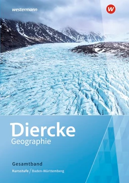 Abbildung von Diercke Geographie SII. Schulbuch Kursstufe - Gesamtband. Baden-Württemberg | 1. Auflage | 2021 | beck-shop.de