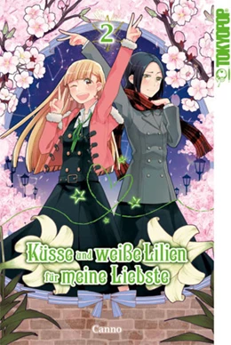 Abbildung von Canno | Küsse und weiße Lilien für meine Liebste 02 | 1. Auflage | 2021 | beck-shop.de