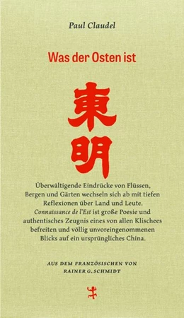 Abbildung von Claudel | Was der Osten ist | 1. Auflage | 2021 | beck-shop.de