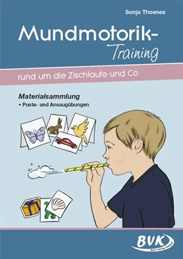 Abbildung von Thoenes | Mundmotorik-Training rund um die Zischlaute & Co. Materialsammlung. Puste- und Ansaugübungen | 1. Auflage | 2021 | beck-shop.de