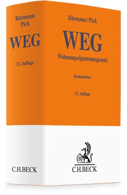 Abbildung von Bärmann / Pick | Wohnungseigentumsgesetz: WEG | 21. Auflage | 2025 | beck-shop.de