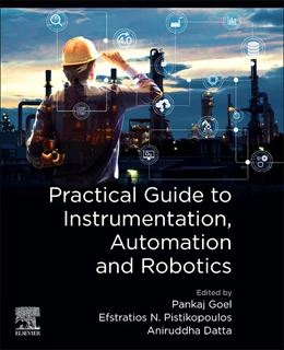 Abbildung von Goel / N Pistikopoulos | Practical Guide to Instrumentation, Automation and Robotics | 1. Auflage | 2027 | beck-shop.de