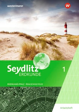 Abbildung von Seydlitz Erdkunde 1. Arbeitsheft. Für Realschulen plus in Rheinland-Pfalz | 1. Auflage | 2021 | beck-shop.de