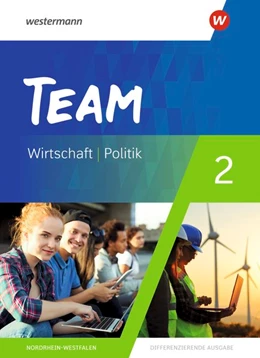 Abbildung von Mattes | TEAM 2. Schulbuch - Arbeitsbücher für Politik und Wirtschaft - Differenzierende Ausgabe Nordrhein-Westfalen | 1. Auflage | 2021 | beck-shop.de