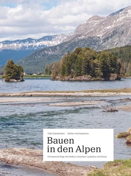Abbildung von Gantenbein | Bauen in den Alpen | 1. Auflage | 2021 | beck-shop.de