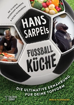 Abbildung von Osterkamp-Baerens | Hans Sarpei's Fußballküche | 1. Auflage | 2021 | beck-shop.de