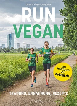 Abbildung von Schäfer / Roth | RUN VEGAN | 1. Auflage | 2021 | beck-shop.de