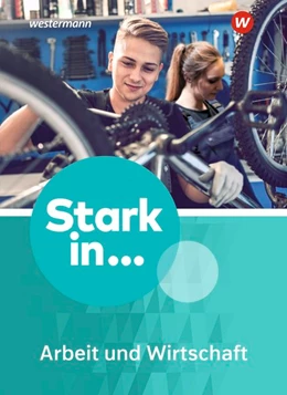 Abbildung von Stark in ... Arbeit und Wirtschaft. Schulbuch | 1. Auflage | 2021 | beck-shop.de