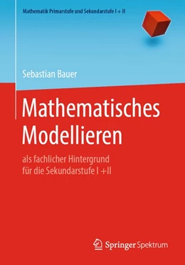 Abbildung von Bauer | Mathematisches Modellieren | 1. Auflage | 2021 | beck-shop.de