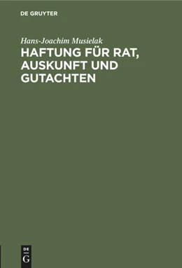 Abbildung von Musielak | Haftung für Rat, Auskunft und Gutachten | 1. Auflage | 1974 | beck-shop.de