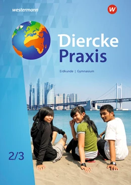 Abbildung von Diercke Praxis SI 2 /3. G9. Schulbuch. Arbeits- und Lernbuch für Gymnasien in Nordrhein-Westfalen | 1. Auflage | 2021 | beck-shop.de