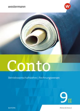 Abbildung von Conto 9II. Schulbuch. Für Realschulen in Bayern | 1. Auflage | 2021 | beck-shop.de