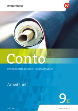 Abbildung von Conto 9II. Arbeitsheft. Für Realschulen in Bayern | 1. Auflage | 2021 | beck-shop.de