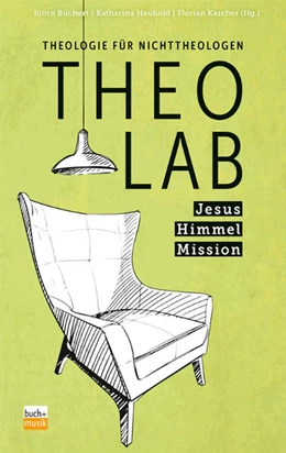 Abbildung von Büchert / Haubold | TheoLab Jesus. Himmel. Mission. | 1. Auflage | 2021 | beck-shop.de