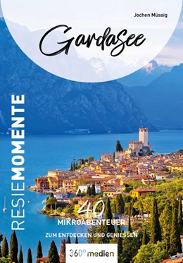 Abbildung von Müssig | Gardasee - ReiseMomente | 1. Auflage | 2021 | beck-shop.de