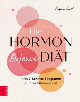 Abbildung von Kieß | Die Hormon-Balance-Diät | 1. Auflage | 2021 | beck-shop.de