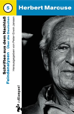 Abbildung von Jansen / Marcuse | Nachgelassene Schriften / Feindanalysen | 1. Auflage | 2021 | beck-shop.de