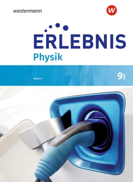 Abbildung von Erlebnis Physik 9 I. Schülerband. Für Realschulen in Bayern | 1. Auflage | 2021 | beck-shop.de