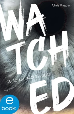 Abbildung von Kaspar / Moon Notes | Watched. Du sollst (nicht) lügen | 1. Auflage | 2021 | beck-shop.de