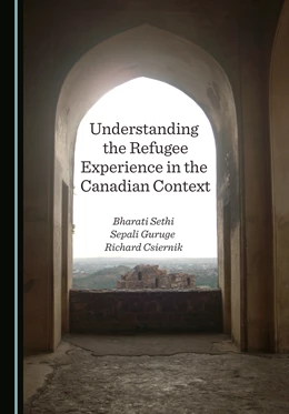 Abbildung von Sethi / Guruge | Understanding the Refugee Experience in the Canadian Context | 1. Auflage | 2021 | beck-shop.de